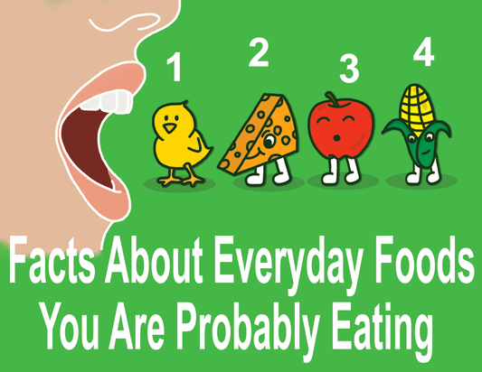 4 facts about every day foods you are probably eating